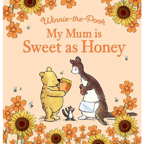My Mum is Sweet as Honey